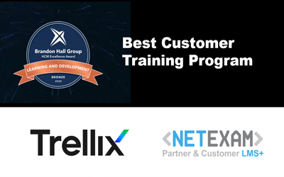 Trellix and NetExam Win Brandon Hall Group™ Bronze Award for Best Customer Training Program